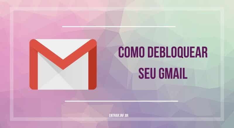 omo debloquear seu gmail