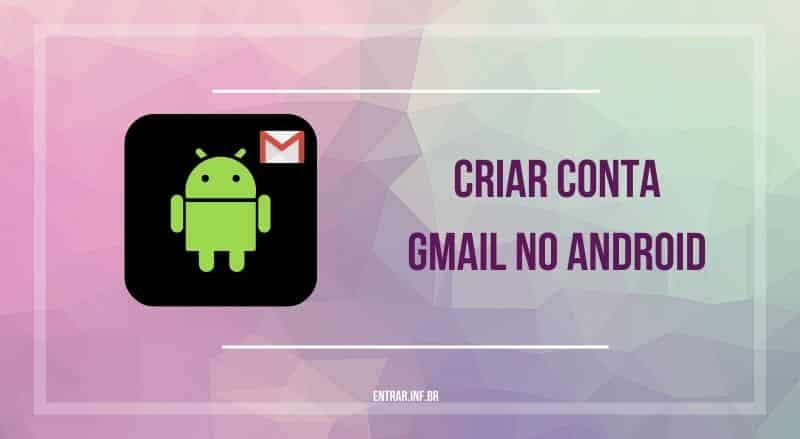 criar conta gmail no android